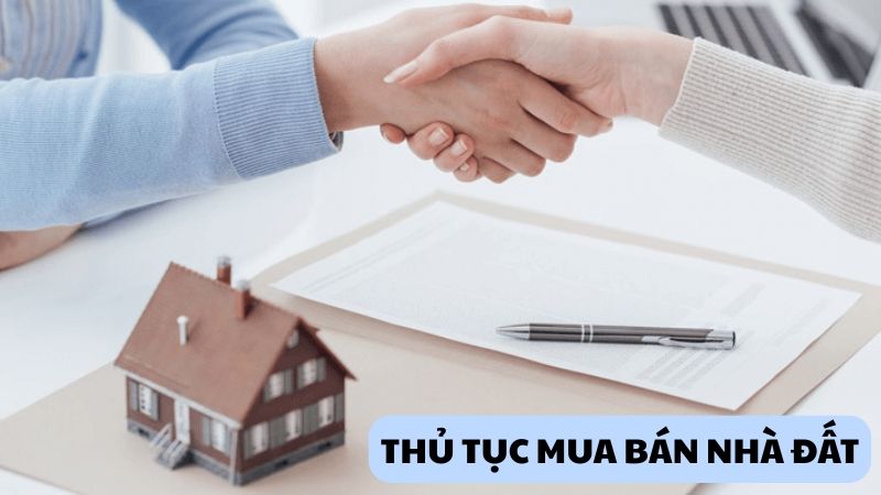 thủ tục mua bán nhà đất